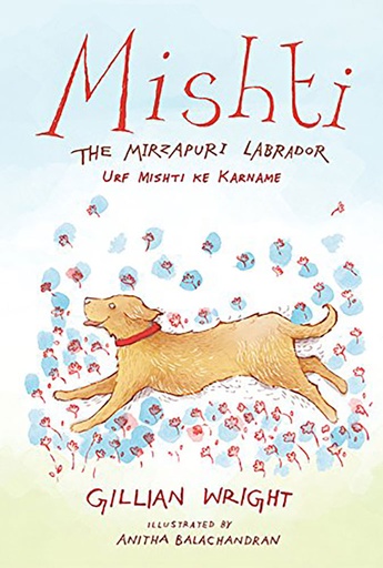 [9789386338624] Mishti : The Mirzapuri Labrador
