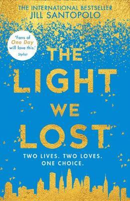 [9780008224608-1] The Light We Lost : Two Lives Two Loves, One Choice