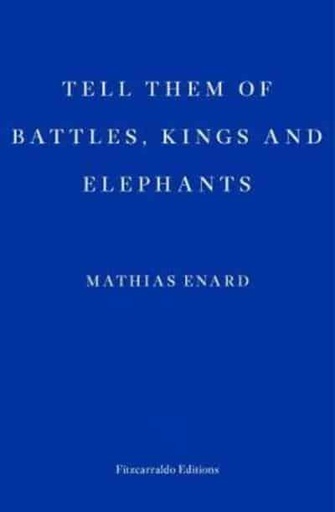 [9781910695692-1] Tell Them Of Battles, Kings And Elephants