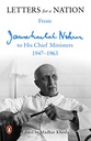 Letters for a Nation Jawaharlal Nehru to His Chief Ministers 1947-1963
