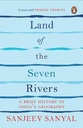 Land of the Seven Rivers : A Brief History Of Indias Geography