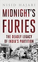Midnights Furies : The Deadly Legacy Of Indias Partition