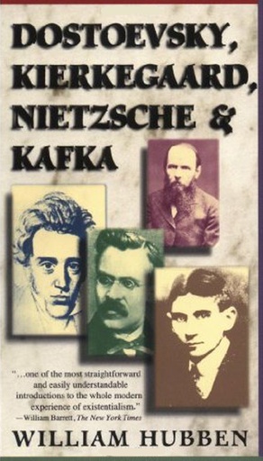 [9780684825892-1] Dostoevsky, Kierkegaard, Nietzsche & Kafka
