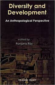 [9789381574317-1] Diversity and Development : an anthropological perspective