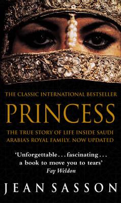 [9780553816952-1] Princess : The True Story Of Life Inside Saudi Arabias