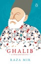 Ghalib : A Thousand Desires