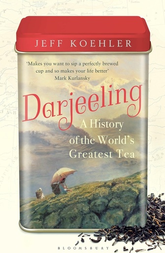[9781408889046-1] Darjeeling : A History of the Worlds Greatest Tea