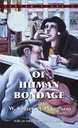 Of Human Bondage (Bantam Press)