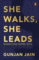 [9780143448921-1] She Walks, She Leads : Women Who Inspire India