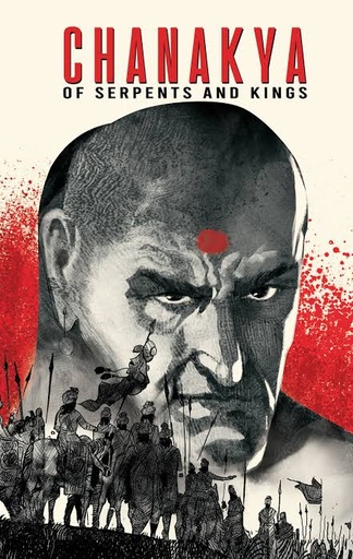 [9789381182987-1] Chanakya Of Serpents And Kings