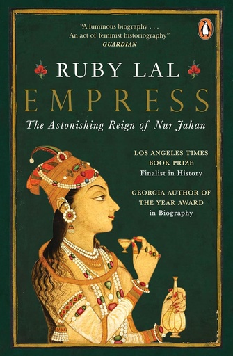 [978014345885-1] Empress : The Astonishing Reign of Nur Jahan