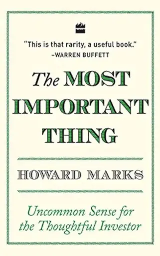 [9789353022792-1] The Most Important Thing : Uncommon Sense of the Thoughtful Investor