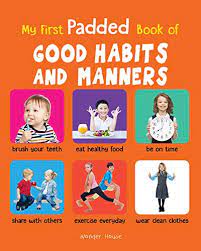 [9789388144834-1] My First Padded Book of Good Habits and Manners