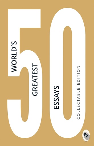 [9789388144339-1] 50 Worlds Greatest Essays (FP)