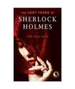 The Lost Years OF Sherlock Holmes
