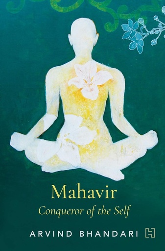 [9789389253023-1] Mahavir : Conqueror of Self