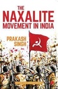 The Naxalite Movement In India