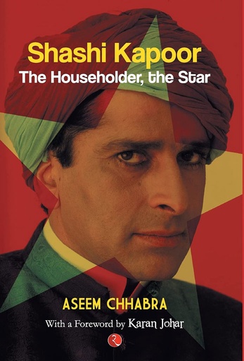 [9788129139702] Shashi Kapoor : The Householder, The Star