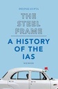 The Steel Frame : A History Of The IAS