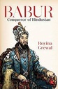 Babur : Conqueror of Hindustan