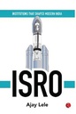 ISRO : Institutions That Shaped Modern India