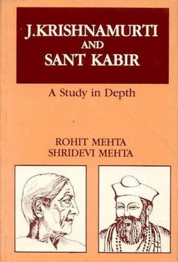 [9788120806672-1] J. Krishnamurti And Sant Kabir : A Study in Depth