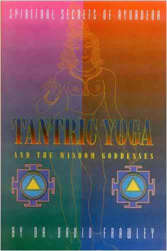 [9788120813571-1] Tantric Yoga And The Wisdom Goddesses
