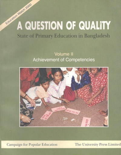 [9840516264-1] A Question Of Quality : State of Primary Education in Bangladesh Vol. 2