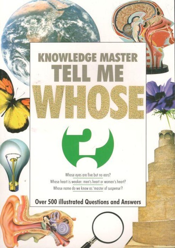 [9789387830127-1] Knowledge Master Tell Me WHOSE