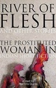 River of Flesh And Other Stories : The Prostituted Woman In Indian Short Fiction