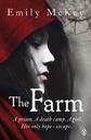 The Farm : A Prison, A Death Camp, A Girl, Her Only Hobe-Escape