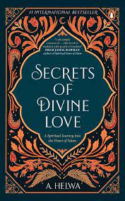 [9780143454243-1] Secrets of Divine Love : A Spiritual Journey into the Heart of Islam