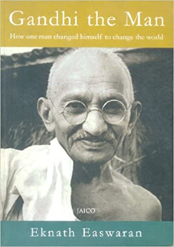 [9788172245177-1] Gandhi The Man : How One Man Changed Himself To Change The World