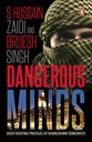 Dangerous Minds : Eight Riveting Profiles of Homegrown Therrorists