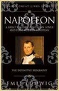 Napoleon : A Great Soldier, Politician, Lover And First Modern European