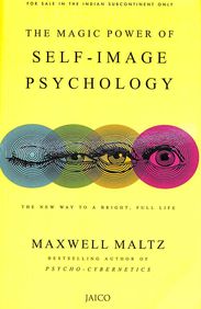 [9788172241278-1] The Magic Power Of Self-Image Psychology