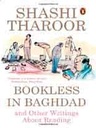 Bookless In Baghdad and Other Writings About Reading
