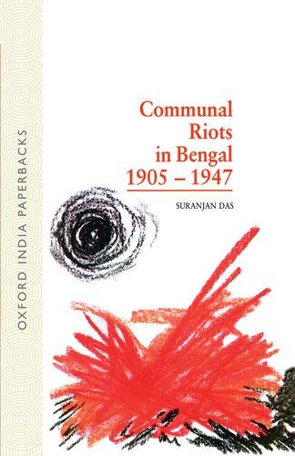 [9780195632330-1] Communal Riots in Bengal 1905-1947