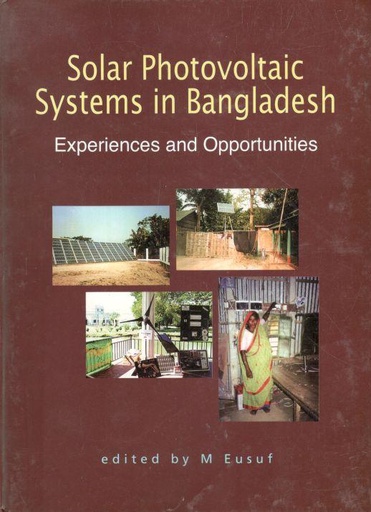 [9840517325-1] Solar Photovoltaic Systems in Bangladesh : Experiences and Opportunities