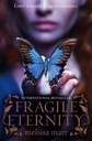 Fragile Eternity : Enter a world of faeric romance
