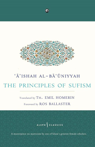 [9789388292009] The Principles Of Sufism  (Aishah Al Ba Uniyyah)