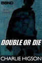 Double Or Die