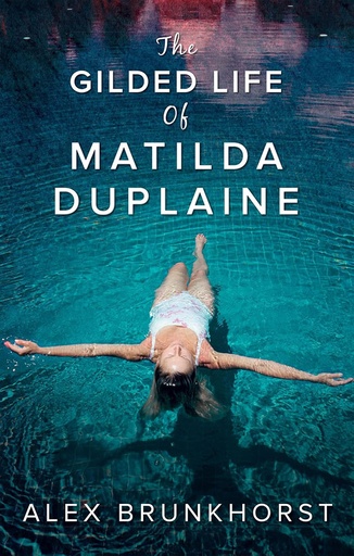 [9781848454101] The Gilded Life of Matilda Duplaine