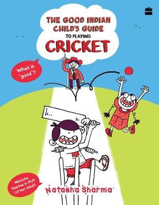 [9789353573249-1] The Good Indian Childs Guide To Playing Cricket