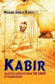 [9788120817999-1] Kabir : Selected Couplets From The Sakhi In Transversion (PB)
