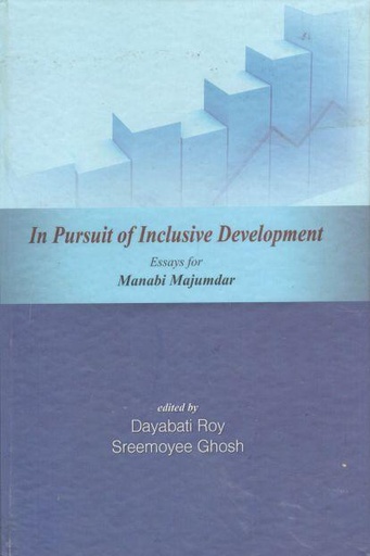 [9789383012022-1] In Pursuit of Inclusive Development : Essays for Manabi Majumdar