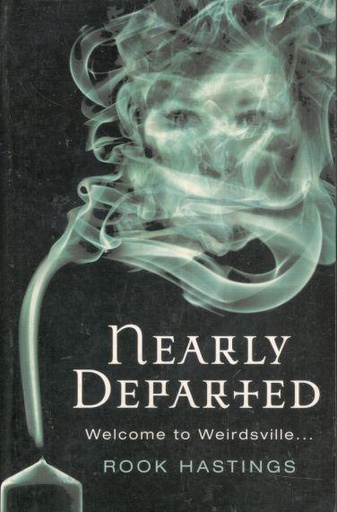 [9780007384624-1] Nearly Departed : Welcome To Weirdsville...