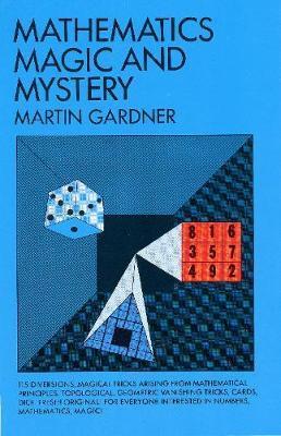 [9780486203355-1] Mathematics Magic And Mystery (Dover)