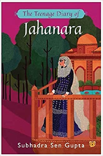 [9789388874106-1] The Teenage Diary of Jahanara