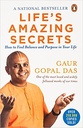 Lifes Amazing Secrets : How to Find Balance and Purpose In Your Life